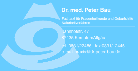 Frauenarzt Dr. Bau, Kempten, Allg&auml;u, Frauenarzt-Praxis, Naturheilverfahren,